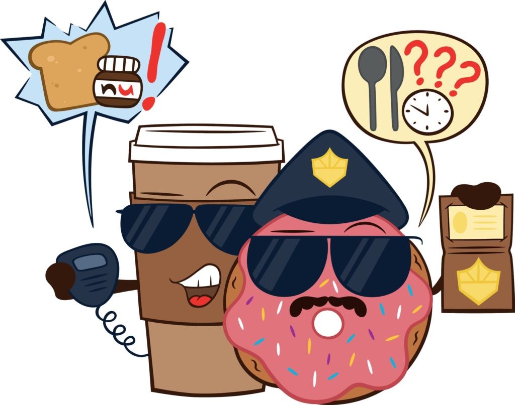 Food Police. Donut and Coffee dressed as police officers shaming and guilting your food choices.