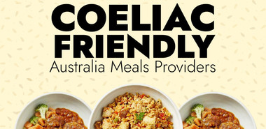 The Best Coeliac-Friendly Meal Providers In Australia