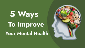 5 Ways To Improve Your Mental Health with Nutrition | MealPrep