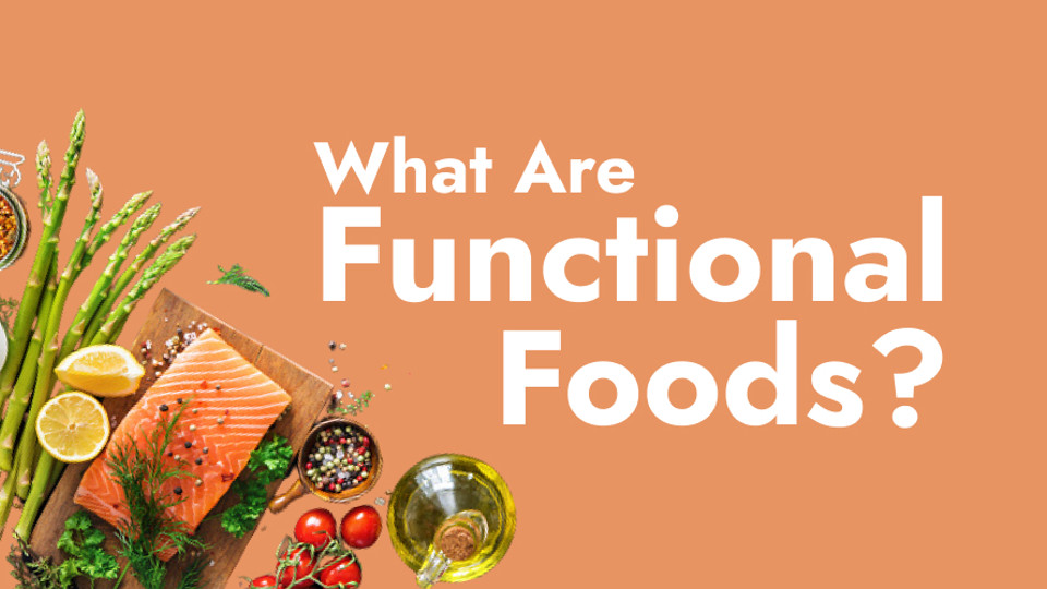 Is your diet missing functional foods?