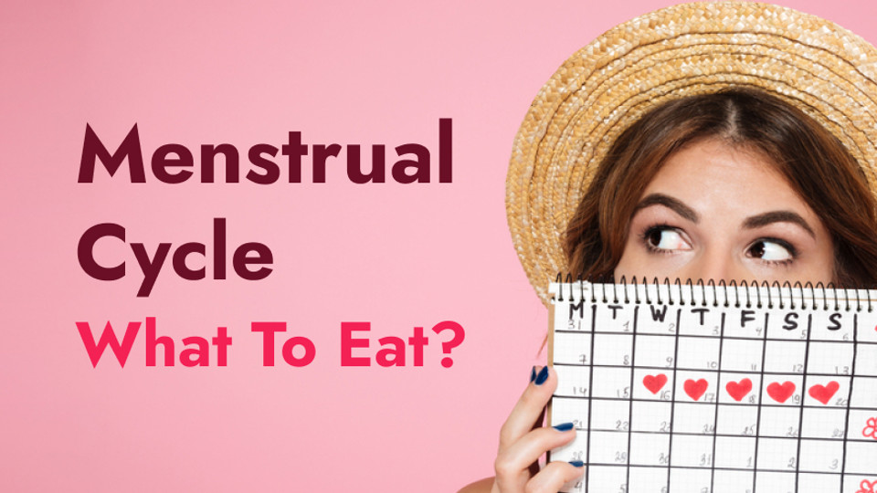 Cycle Syncing: What To Eat During Each Phase Of Your Menstrual Cycle