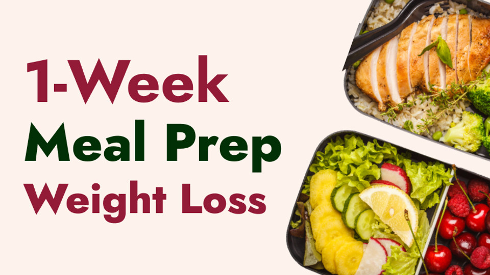 Ridiculously Simple 1-Week Weight Loss Meal Prep for Fit Women Who Can’t Cook