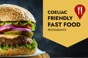The Best 6 Fast-Food Restaurants For Coeliacs