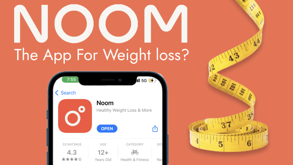 Noom For Weight Loss: A Nutritionist’s Verdict
