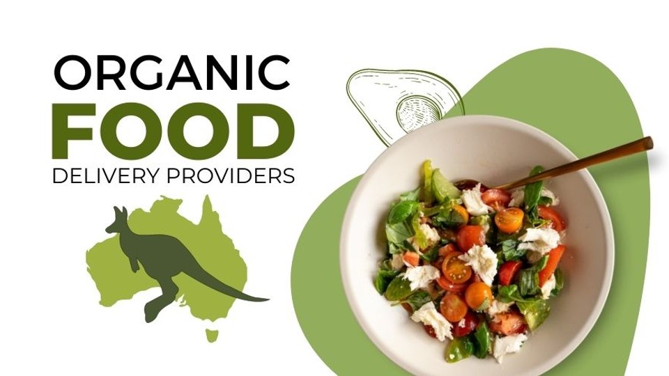 Best Organic Meal Delivery Providers in Australia