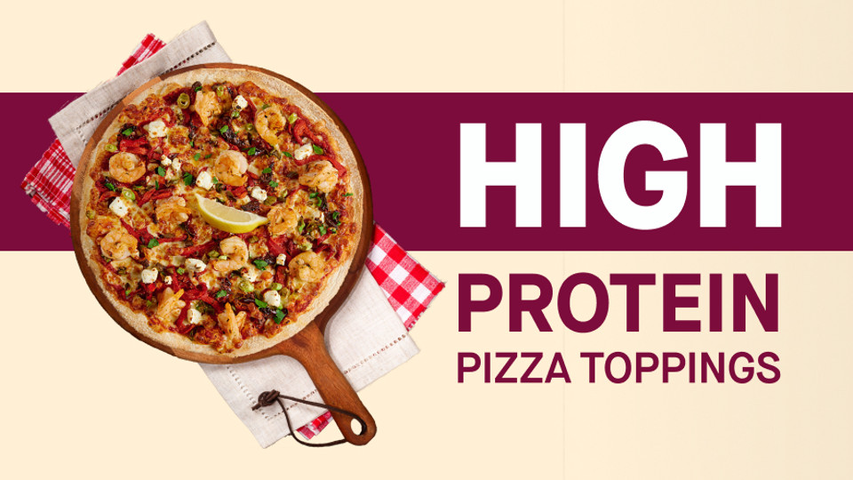 10 High Protein Pizza Toppings (Low Carb Friendly!)