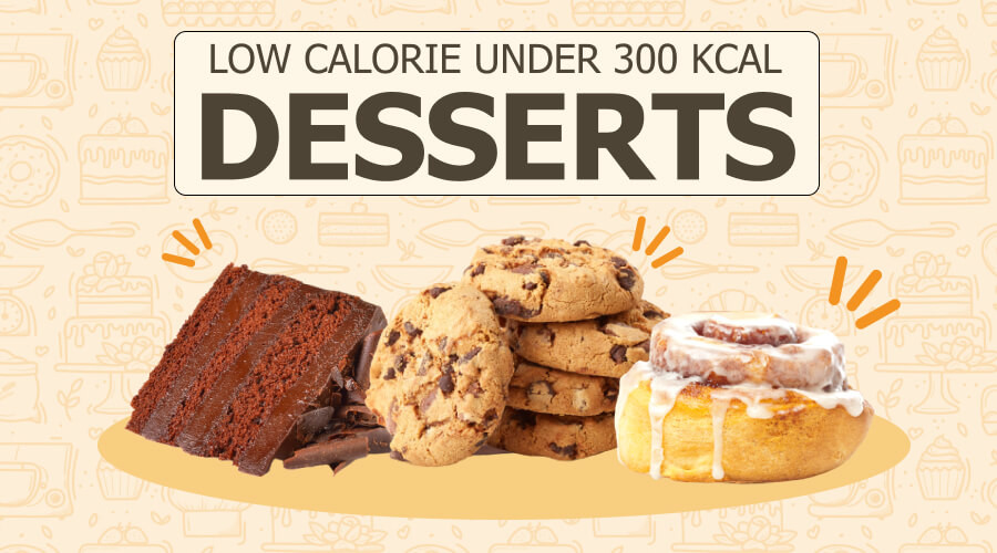 Recipes Healthy & Low Calorie Desserts Under 300 Calories MealPrep